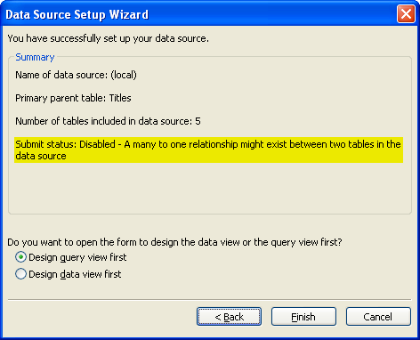 Figure 4: The Data Source Setup Wizard highlights that the Submit command is not available for this form.