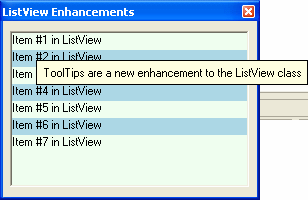 Figure 4: The ListView control is significantly improved, adding features including individual ListViewItem tooltips and Owner-Draw support.