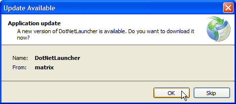 Figure 15: ClickOnce applications that have been set up to check for updates will notify the user when an update becomes available. This figure shows that an update for the DotNetLauncher application has become available. The presence of the Skip button means that the update is optional so the user can choose to run their current version of the application instead. 