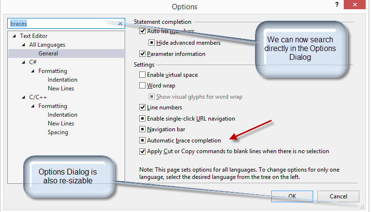 Figure 12: Auto brace completion can be turned off in the Options Dialog, which is now re-sizable and sports its own search capability.