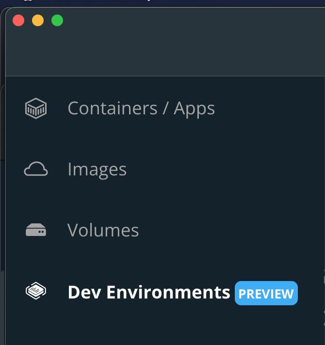 Figure 1: Docker Desktop's menu now includes Dev Environments