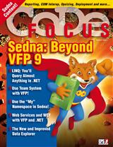 2007 - Vol. 4 - Issue 1 - Sedna:  Beyond Visual FoxPro 9